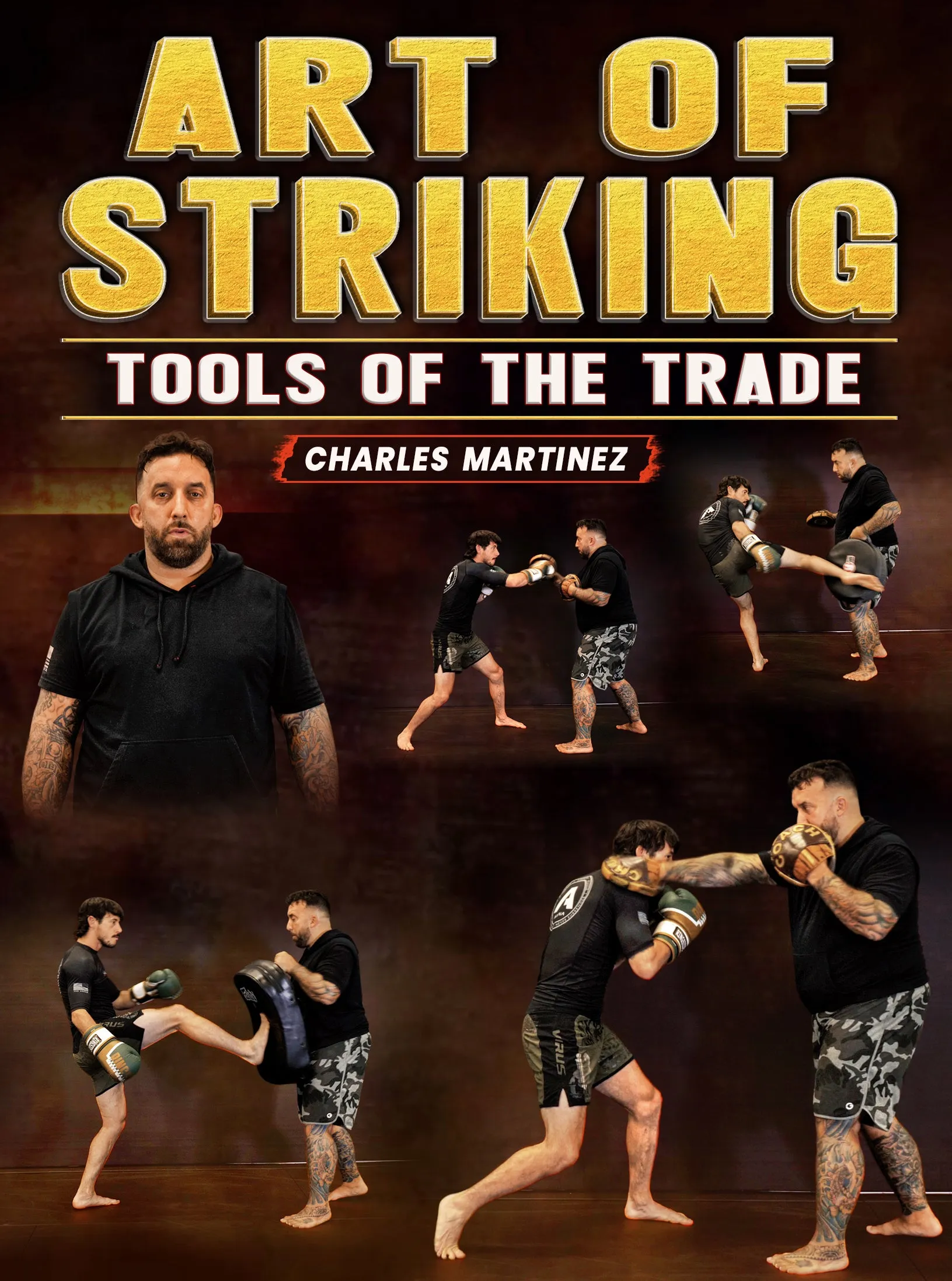 Art of Striking Tools of the Trade by Charles Martinez