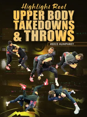 Highlight Reel Upper Body Takedowns and Throws by Reece Humphrey