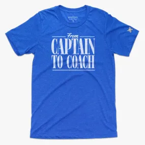 The from Captain to Coach Tee