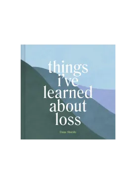 Things I've Learned About Loss