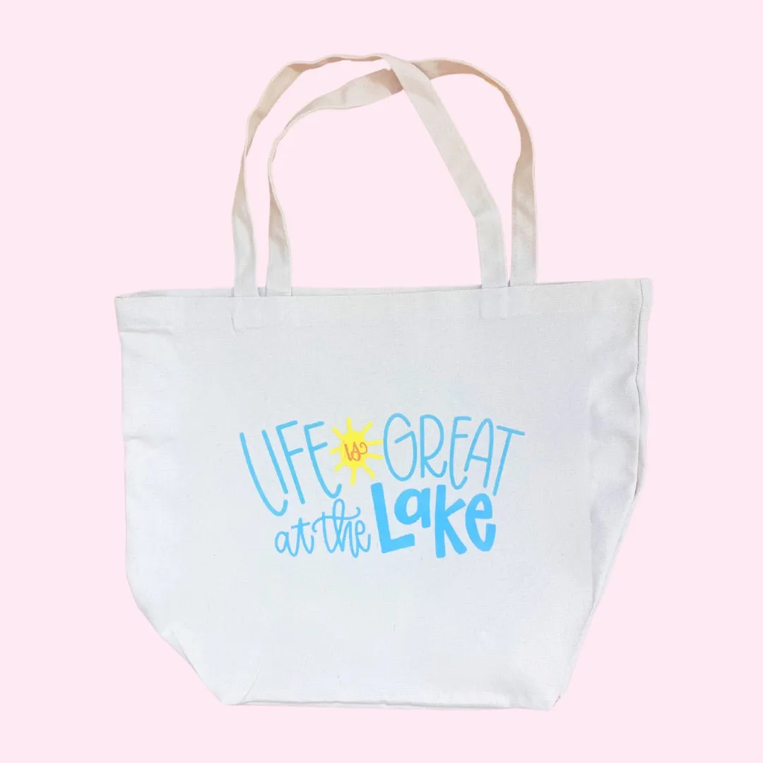 Tote Bag - Life is Great at the Lake